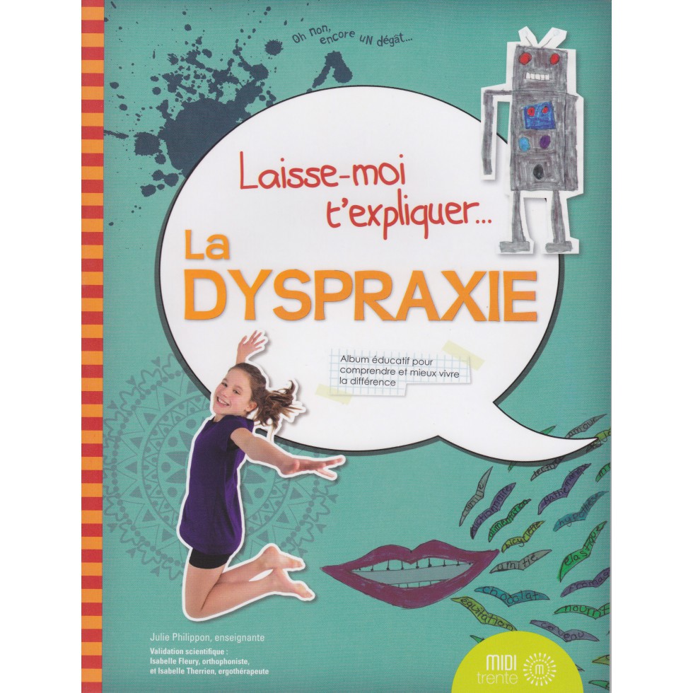 laisse-moi-t-expliquer-la-dyspraxie[1]