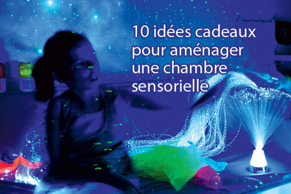 Aménager une chambre sensorielle : 10 idées cadeaux