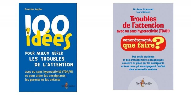 Des livres sur les troubles de l'attention avec ou sans hyperactivité