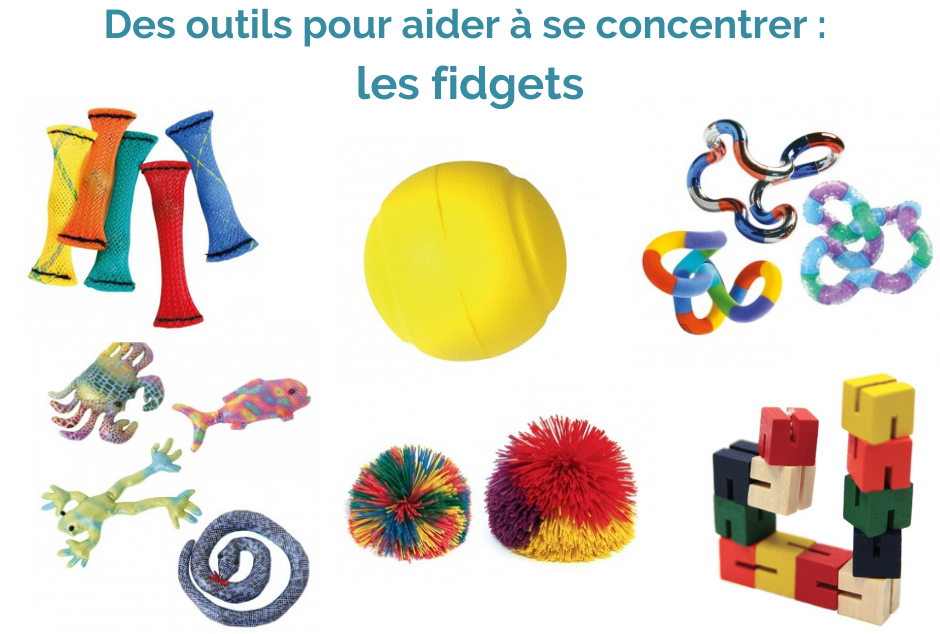 fidgets pour l'aider à se concentrer