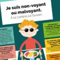 Je suis non-voyant ou malvoyant. À la cantine j’ai besoin...