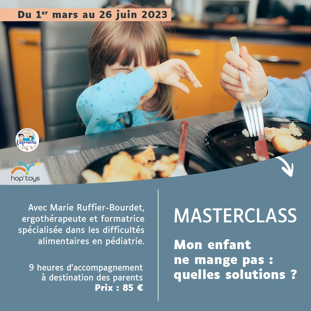 masterclass : Mon enfant ne mange pas 