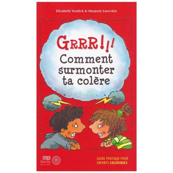 Couverture du livre GRRRR !!! Comment Surmonter ta colère